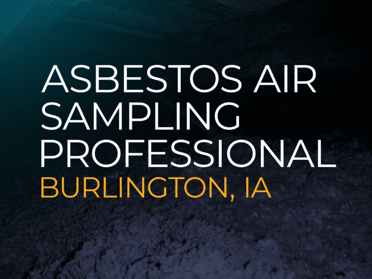 Asbestos Air Sampling Professional | Burlington, IA