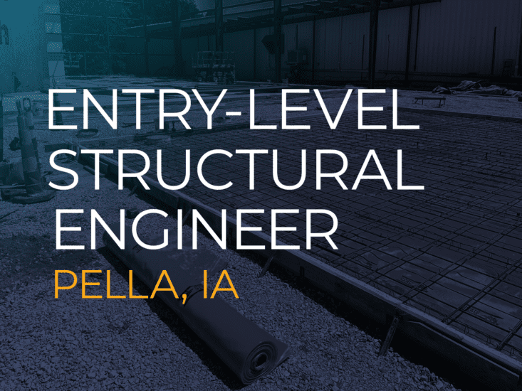 Entry-Level Structural Engineer | Pella, IA